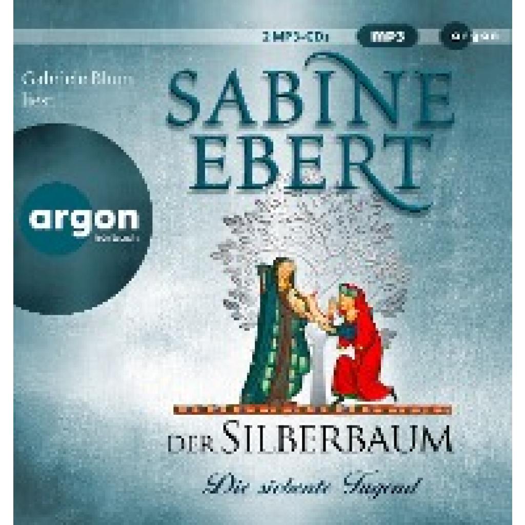 Ebert, Sabine: Der Silberbaum. Die siebente Tugend