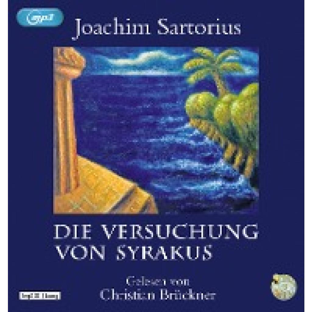 9783837166996 - Die Versuchung von Syrakus1 Audio-CD 1 MP3 - Joachim Sartorius (Hörbuch) 9783837166996 - Die Versuchung von Syrakus1 Audio-CD 1 MP3 - Joachim Sartorius (Hörbuch)