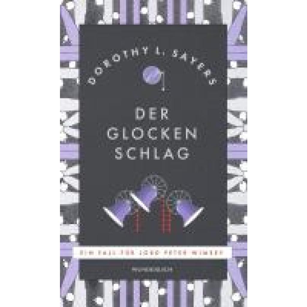 9783805200776 - Der Glocken Schlag   Lord Peter Wimsey Bd9 - Dorothy L Sayers Gebunden