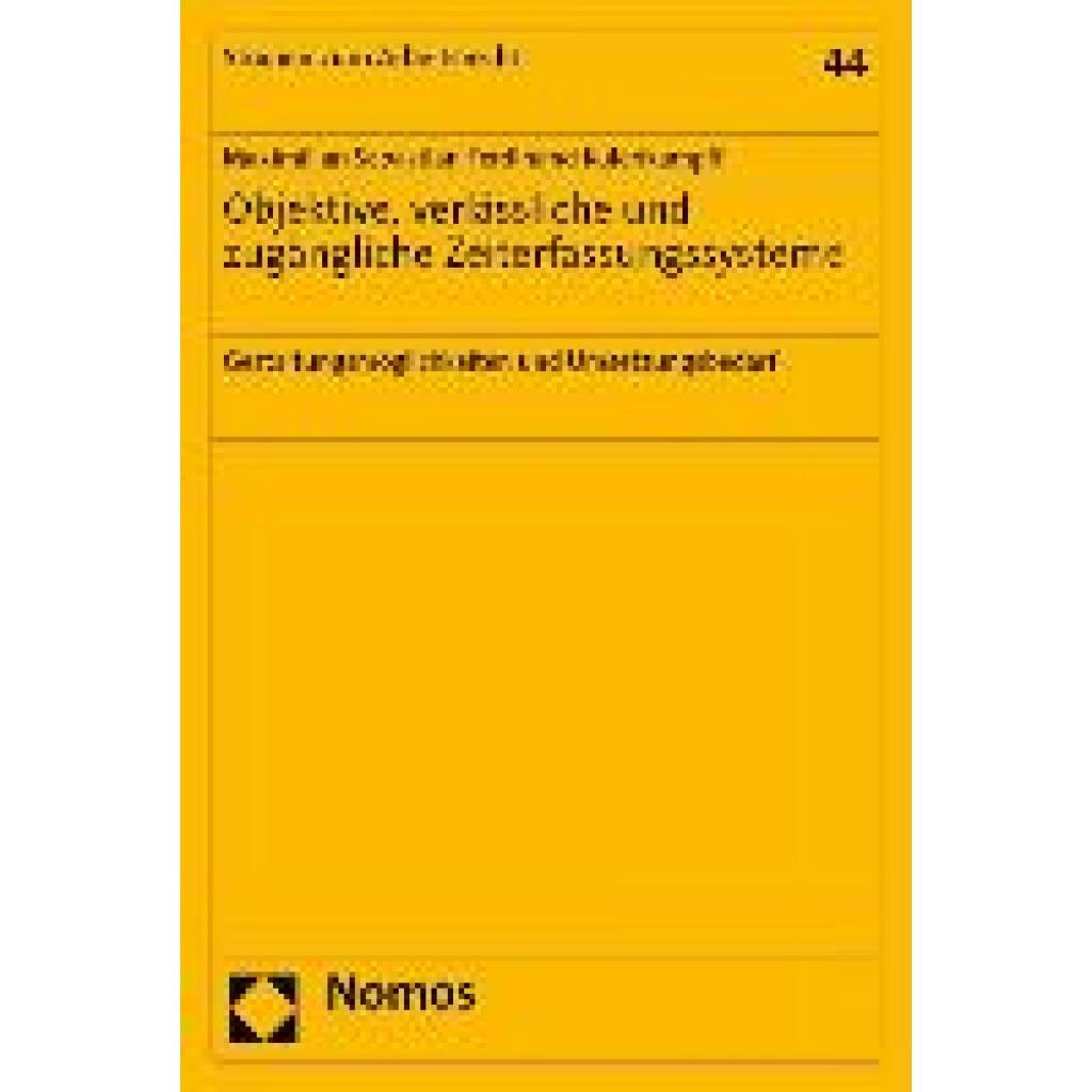 Kulenkampff, Maximilian Sebastian Ferdinand: Objektive, verlässliche und zugängliche Zeiterfassungssysteme