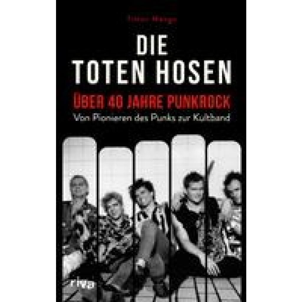 Menge, Timon: Die Toten Hosen - über 40 Jahre Punkrock