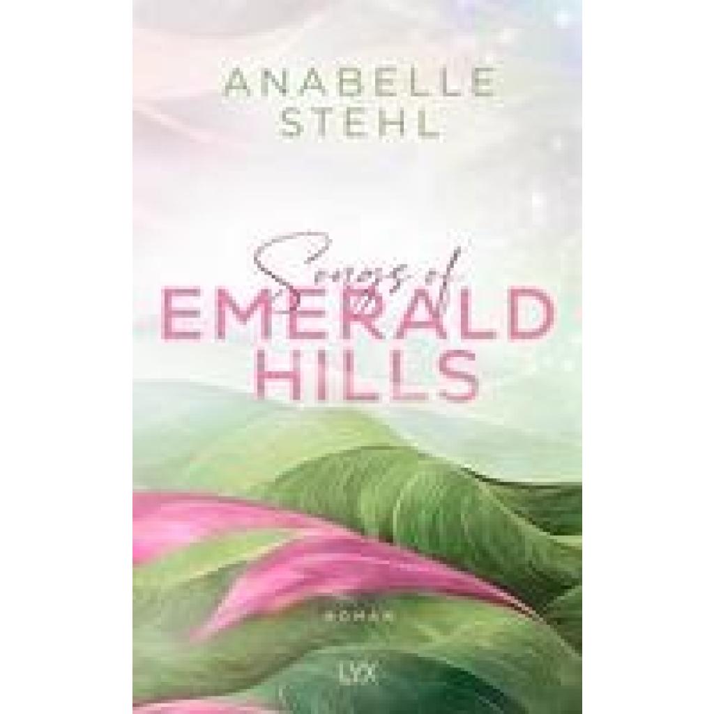 Stehl, Anabelle: Songs of Emerald Hills