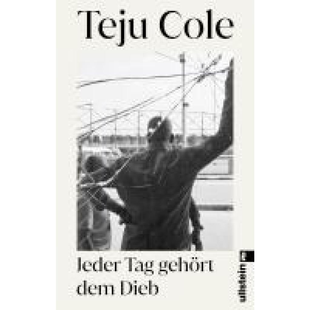 9783548069500 - Jeder Tag gehört dem Dieb - Teju Cole Taschenbuch
