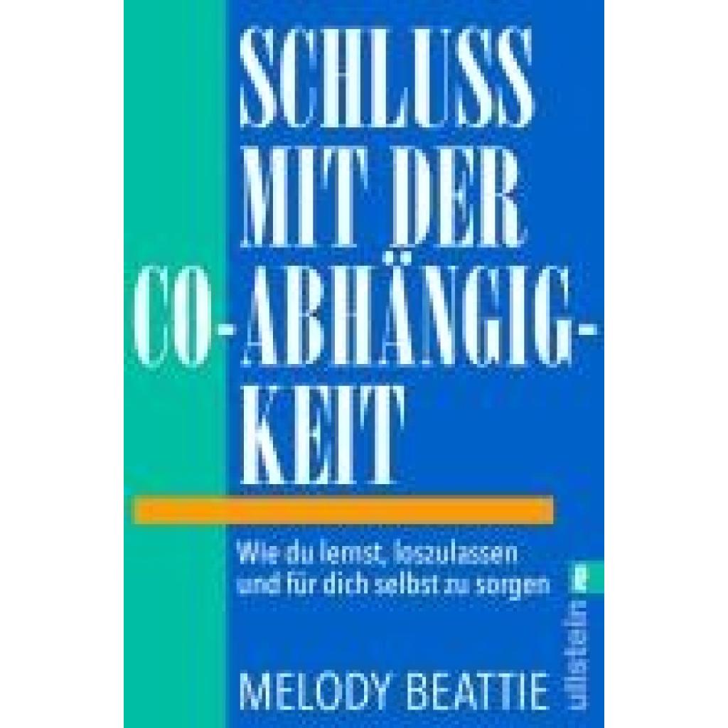 9783548069142 - Schluss mit der Co-Abhängigkeit - Melody Beattie Kartoniert (TB) 9783548069142 - Schluss mit der Co-Abhängigkeit - Melody Beattie Kartoniert (TB)