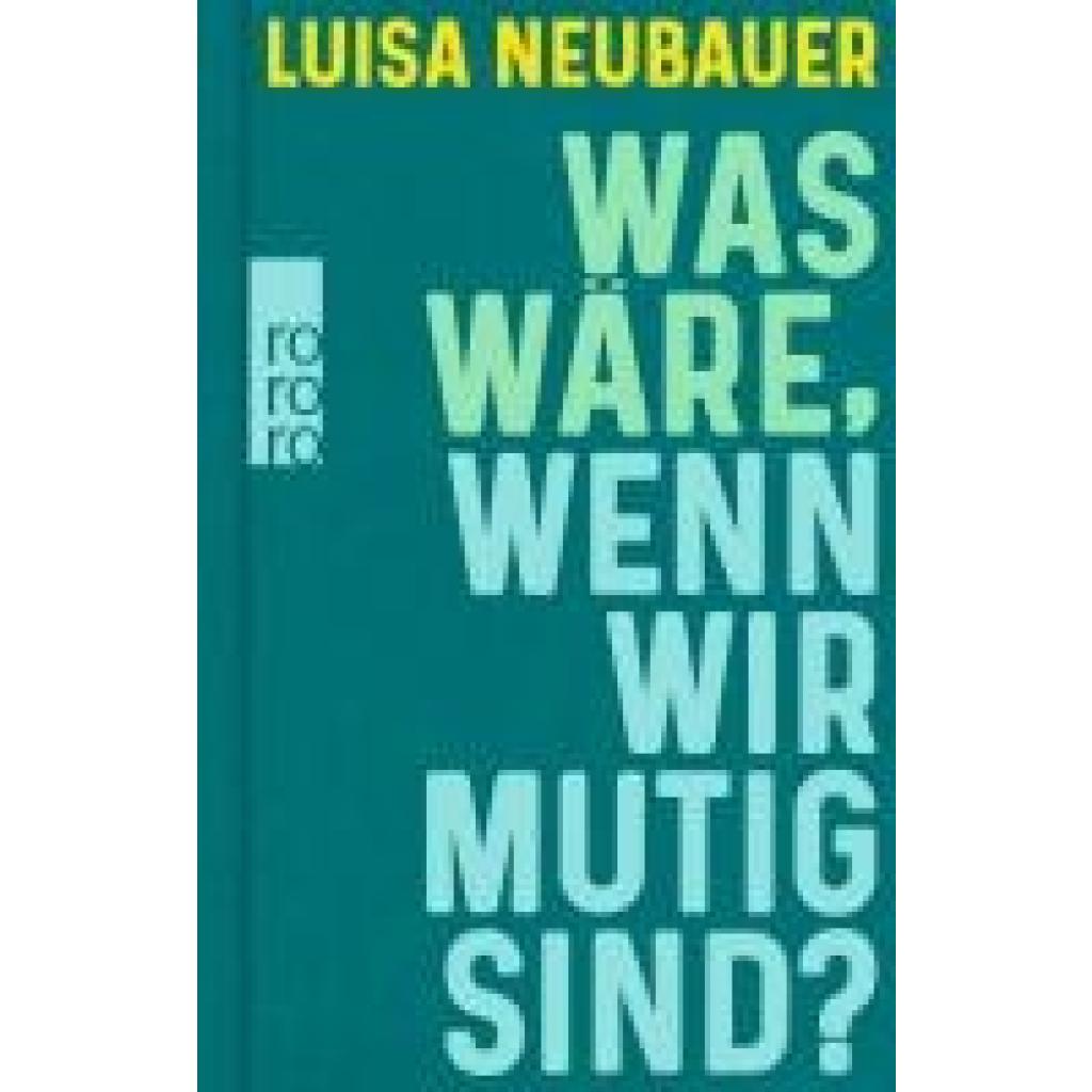 9783499014963 - Neubauer Luisa Was wäre wenn wir mutig sind?