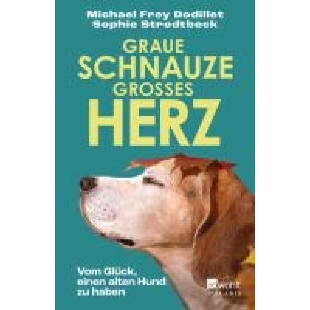 Frey Dodillet, Michael: Graue Schnauze, großes Herz