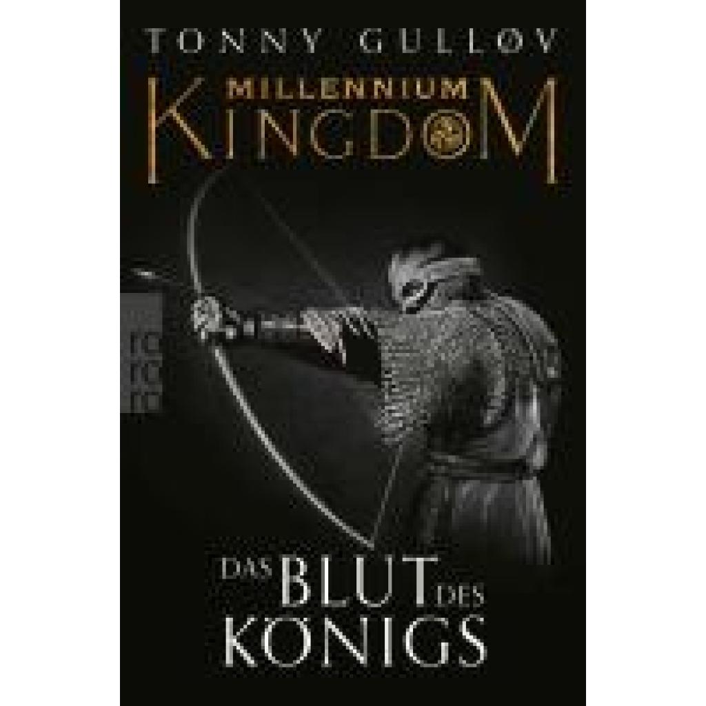 9783499012273 - Das Blut des Königs Millennium Kingdom Bd2 - Tonny Gulløv Taschenbuch 9783499012273 - Das Blut des Königs Millennium Kingdom Bd2 - Tonny Gulløv Taschenbuch