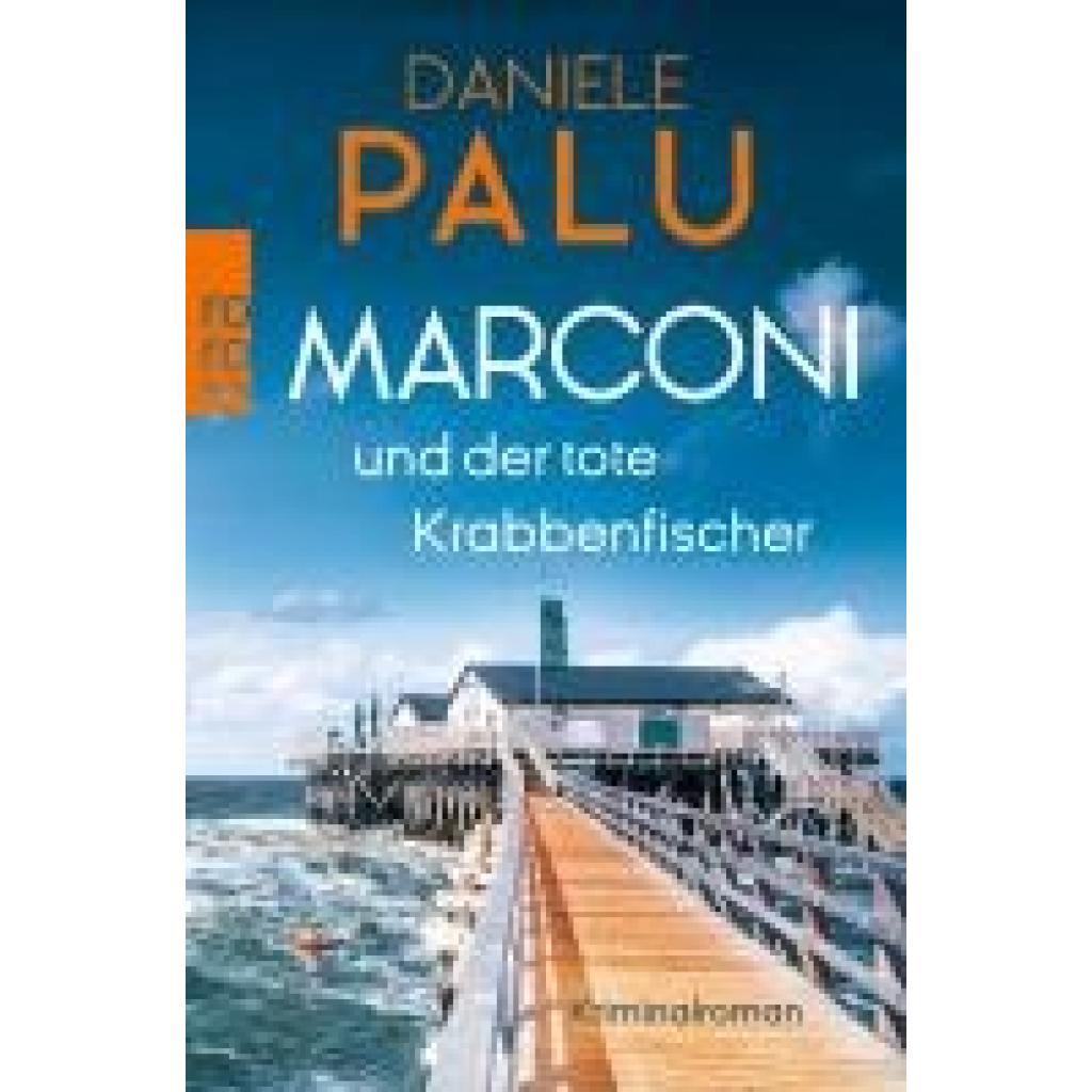 9783499012259 - Marconi und der tote Krabbenfischer - Daniele Palu Taschenbuch 9783499012259 - Marconi und der tote Krabbenfischer - Daniele Palu Taschenbuch