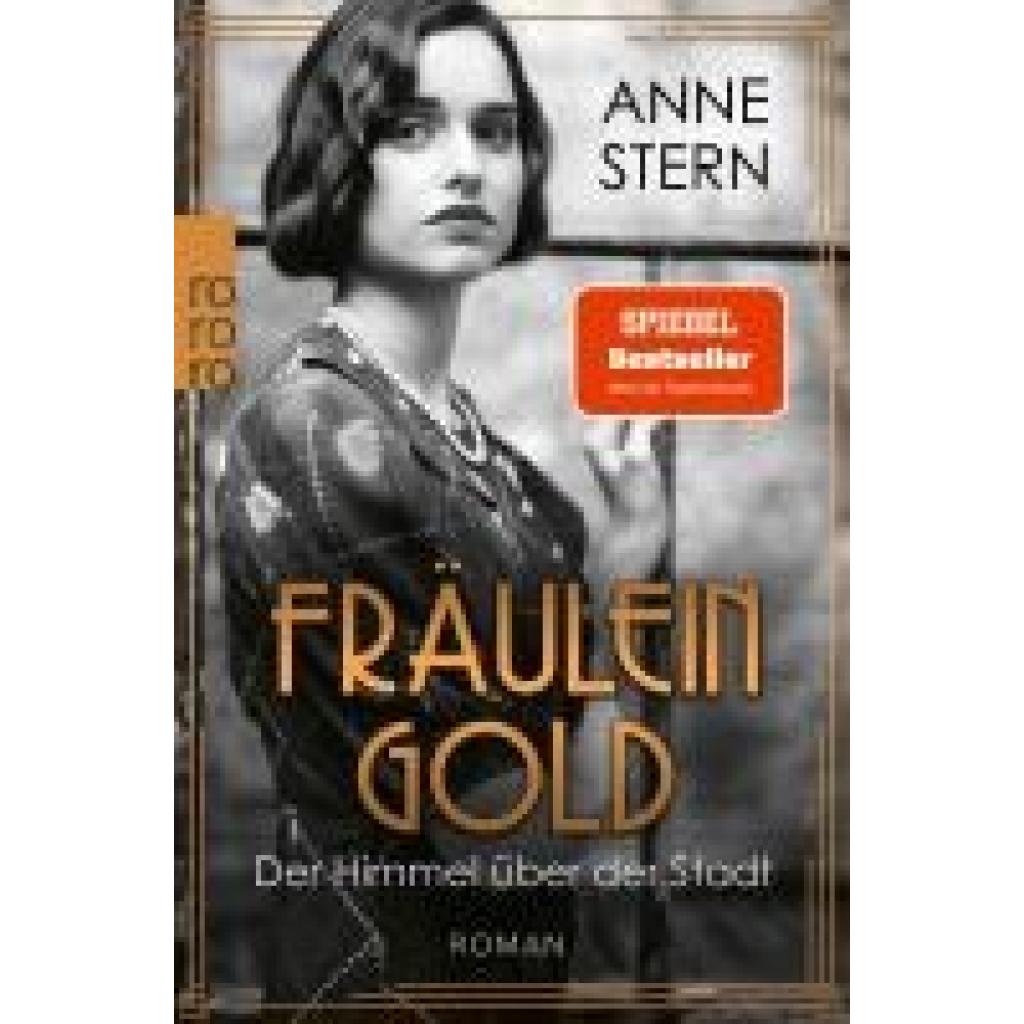 9783499004322 - Fräulein Gold Der Himmel über der Stadt - Anne Stern Taschenbuch 9783499004322 - Fräulein Gold Der Himmel über der Stadt - Anne Stern Taschenbuch