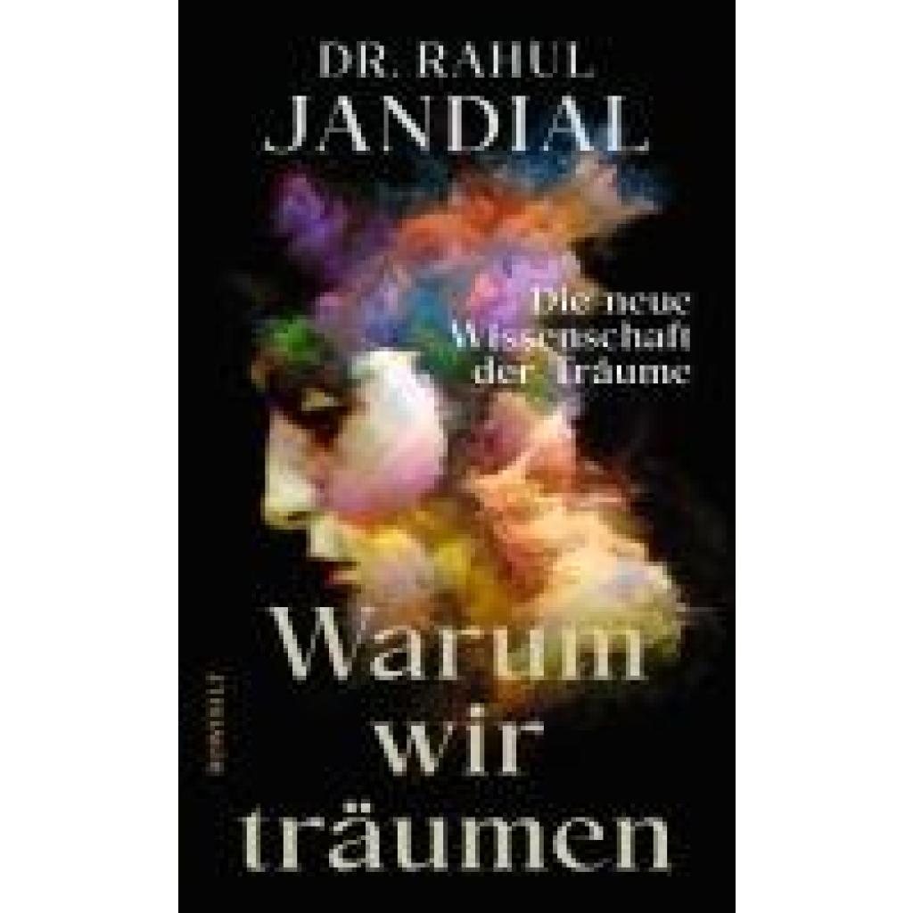 9783498003791 - Warum wir träumen - Rahul Jandial Gebunden