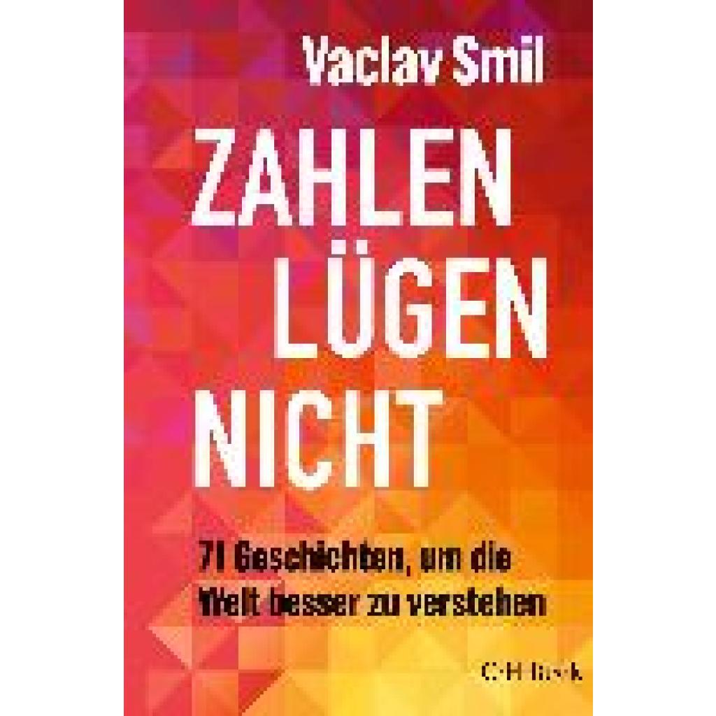 9783406817038 - Zahlen lügen nicht - Vaclav Smil Gebunden