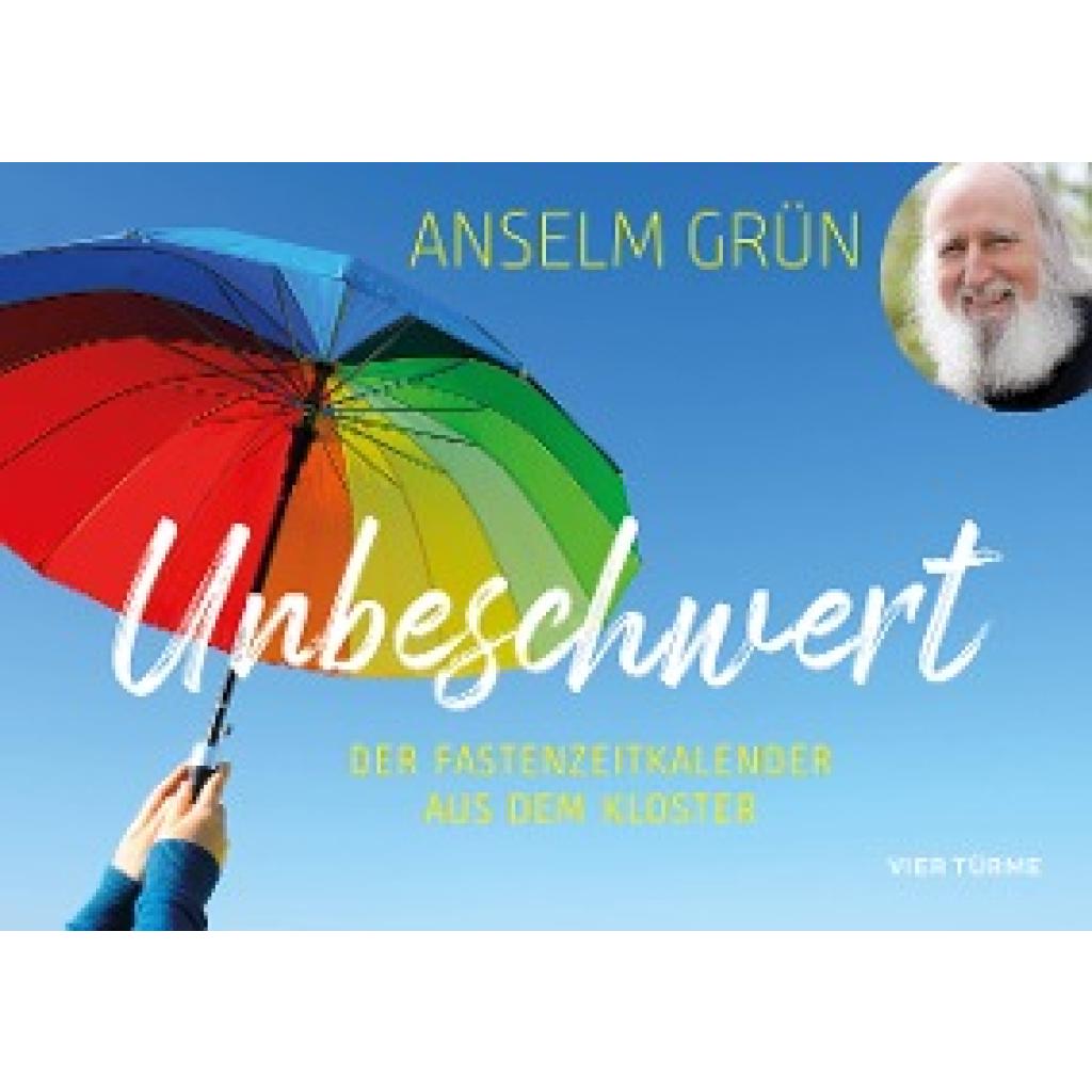 9783736505254 - Unbeschwert - Anselm Grün Kartoniert (TB)