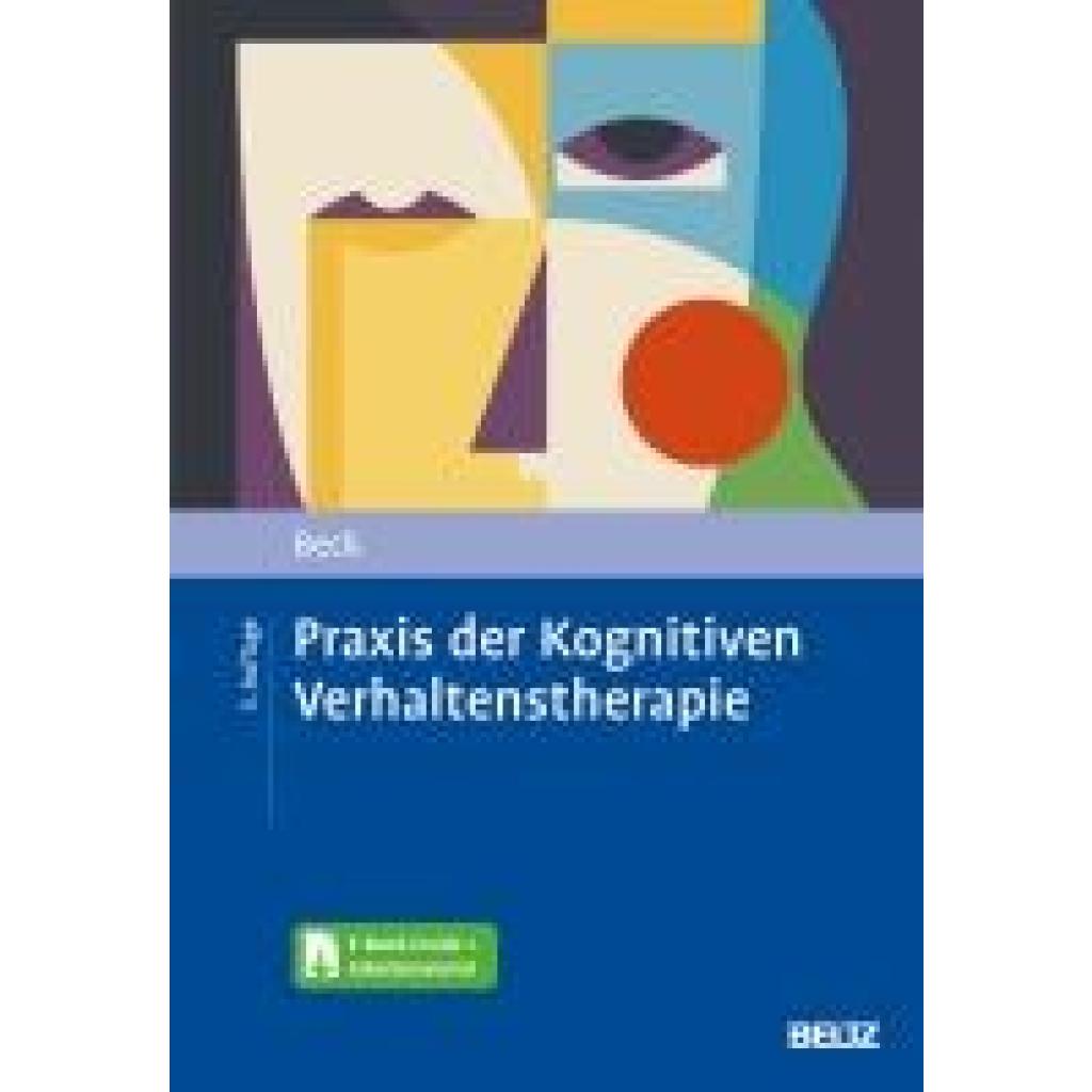 9783621288958 - Praxis der Kognitiven Verhaltenstherapie m 1 Buch m 1 E-Book - Judith S Beck Gebunden