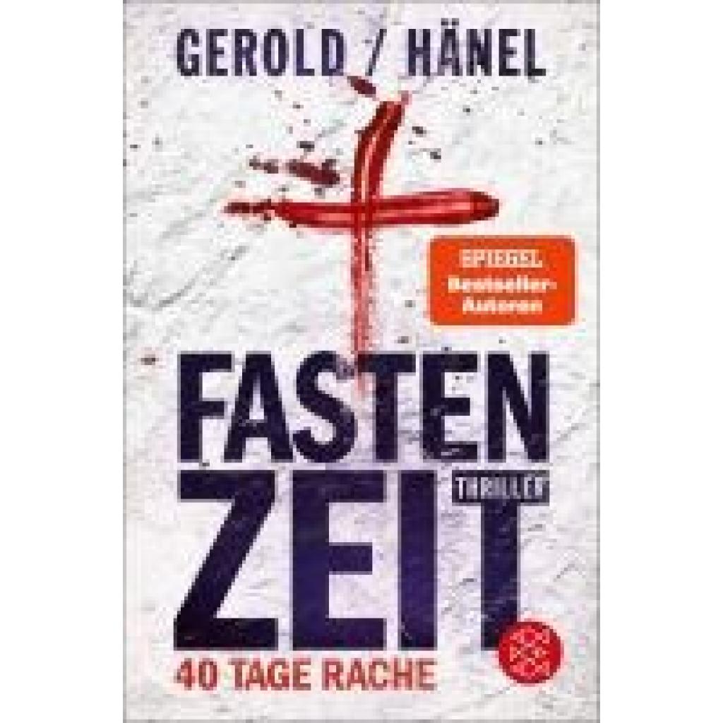 9783596708703 - Fastenzeit 40 Tage Rache - Wolfram Hänel Ulrike Gerold Taschenbuch 9783596708703 - Fastenzeit 40 Tage Rache - Wolfram Hänel Ulrike Gerold Taschenbuch