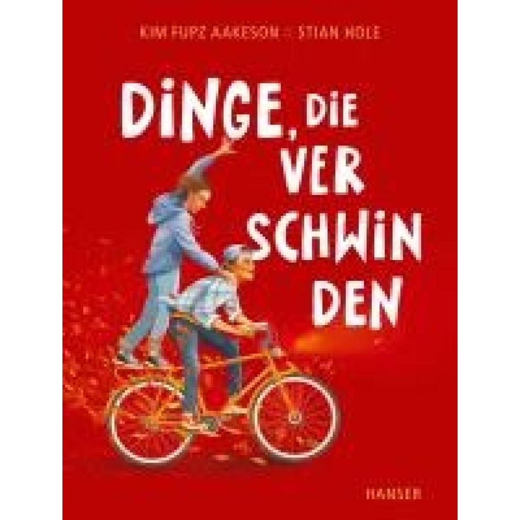 Aakeson, Kim Fupz: Dinge, die verschwinden