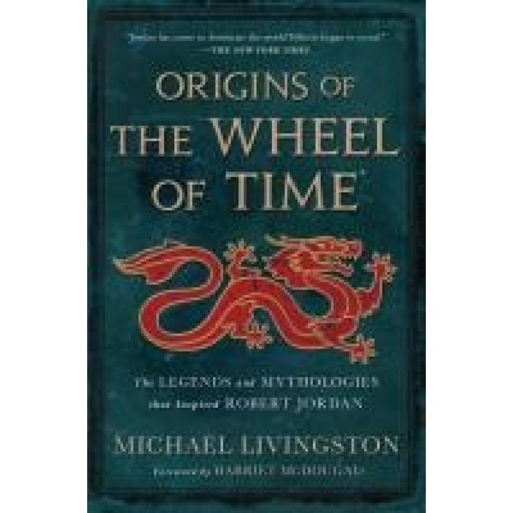 9781250860521 - Origins of The Wheel of Time - Michael Livingston Gebunden