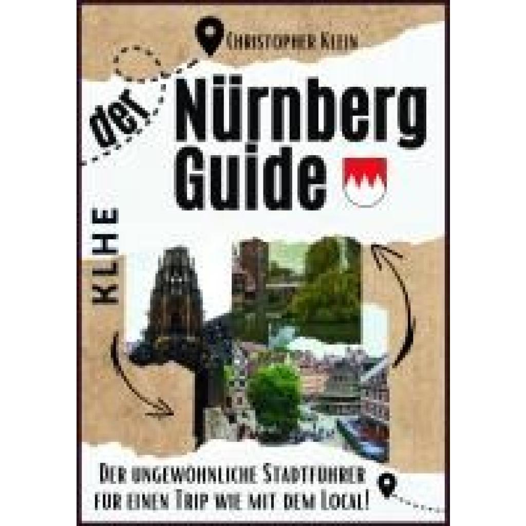 Klein, Christopher: Nürnberg Guide