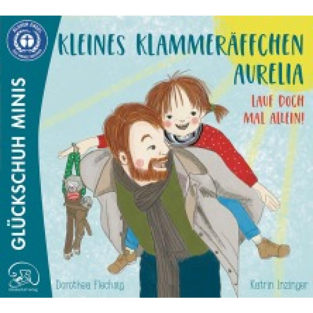 9783910792029 - Kleines Klammeräffchen Aurelia! Lauf doch mal alleine! - Dorothea Flechsig Kartoniert (TB) 9783910792029 - Kleines Klammeräffchen Aurelia! Lauf doch mal alleine! - Dorothea Flechsig Kartoniert (TB)