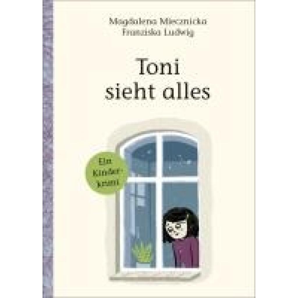 9783895654558 - Toni sieht alles! - Magdalena Miecznicka Gebunden