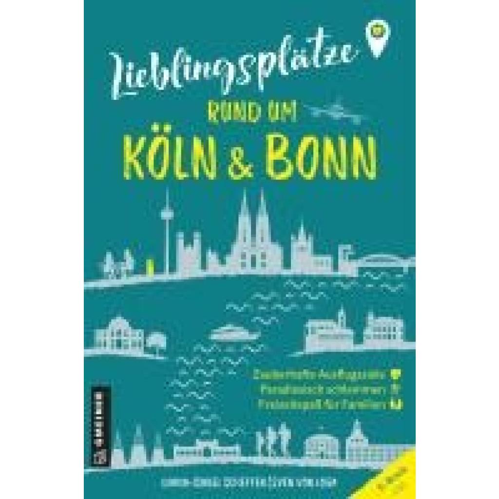 Scheffen, Diana-Isabel: Lieblingsplätze rund um Köln und Bonn