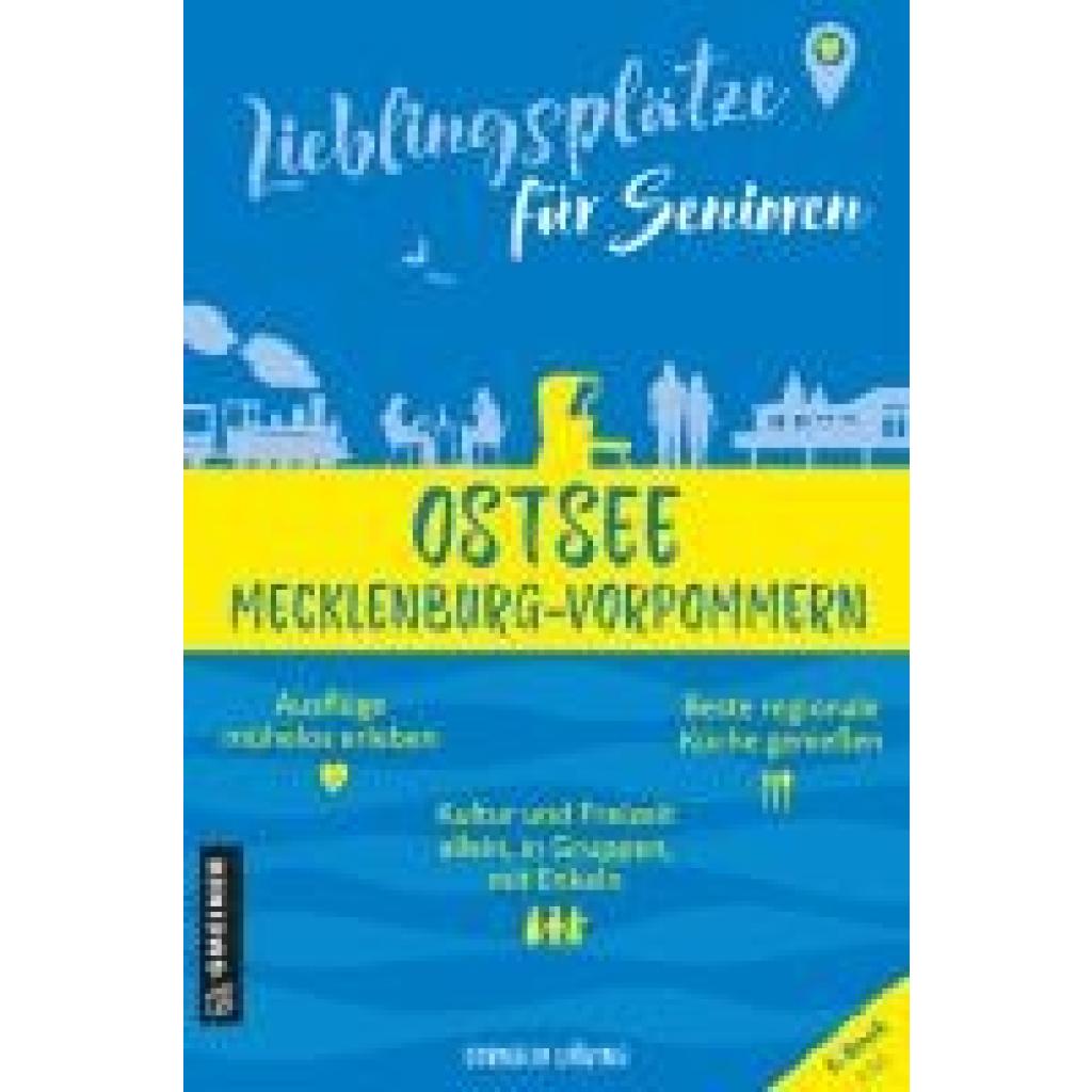 Döring, Cornelia: Lieblingsplätze für Senioren - Ostsee Mecklenburg-Vorpommern