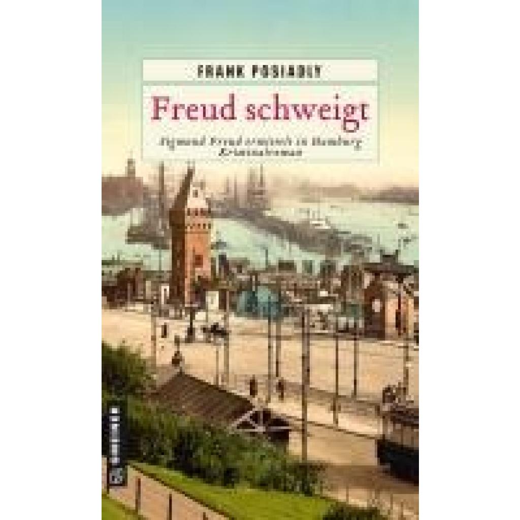 9783839205945 - Freud schweigt - Frank Posiadly Kartoniert (TB) 9783839205945 - Freud schweigt - Frank Posiadly Kartoniert (TB)