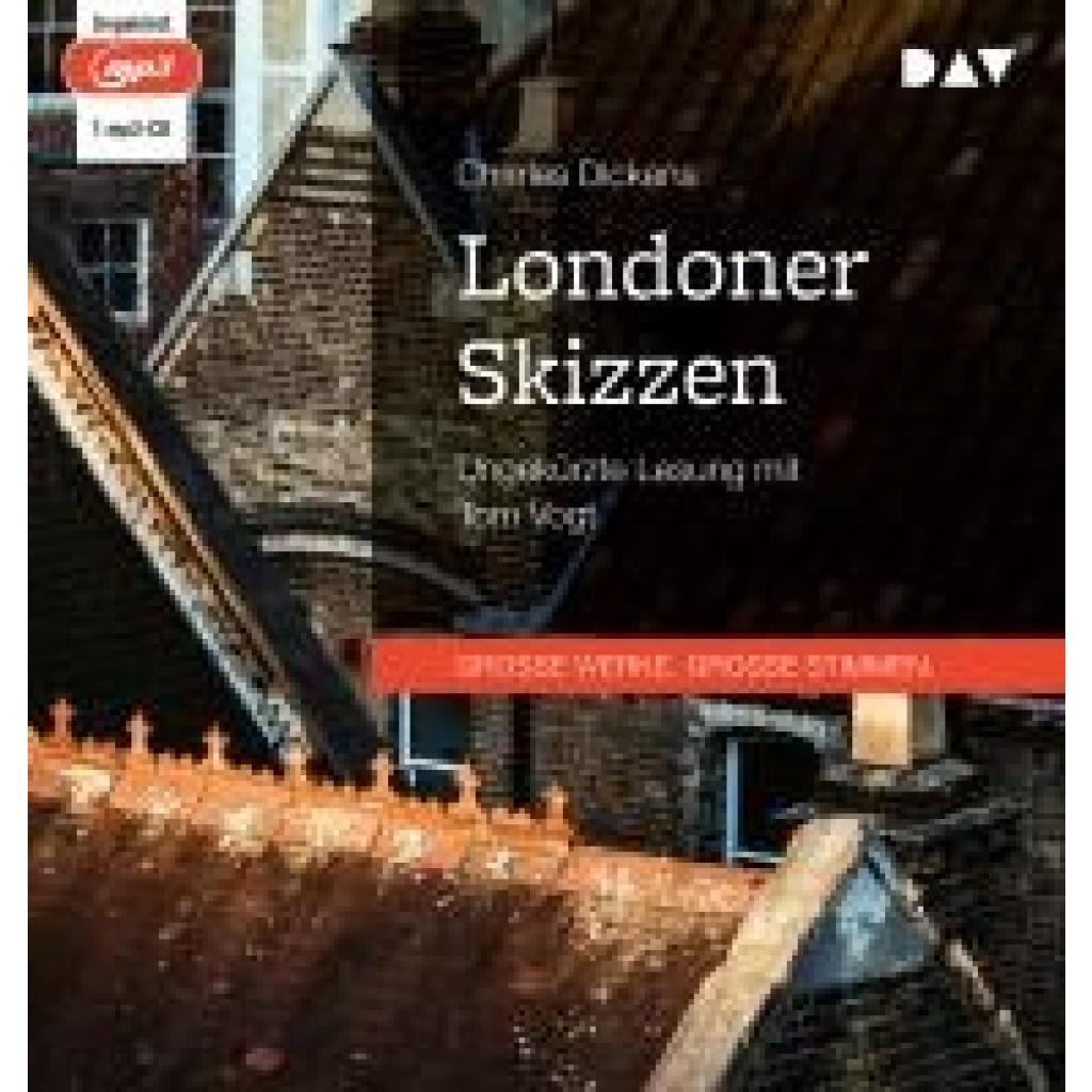 Dickens, Charles: Londoner Skizzen