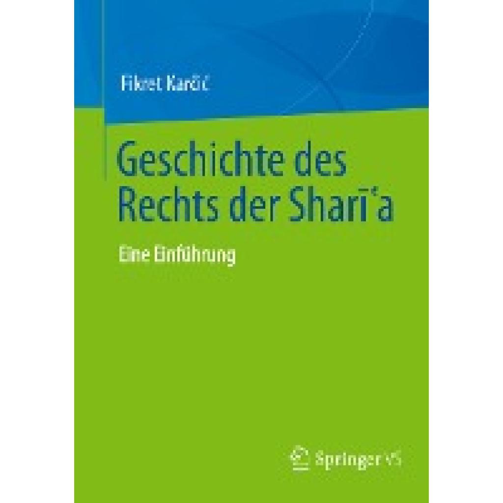 Kar¿i¿, Fikret: Geschichte des Rechts der Shar¿¿a