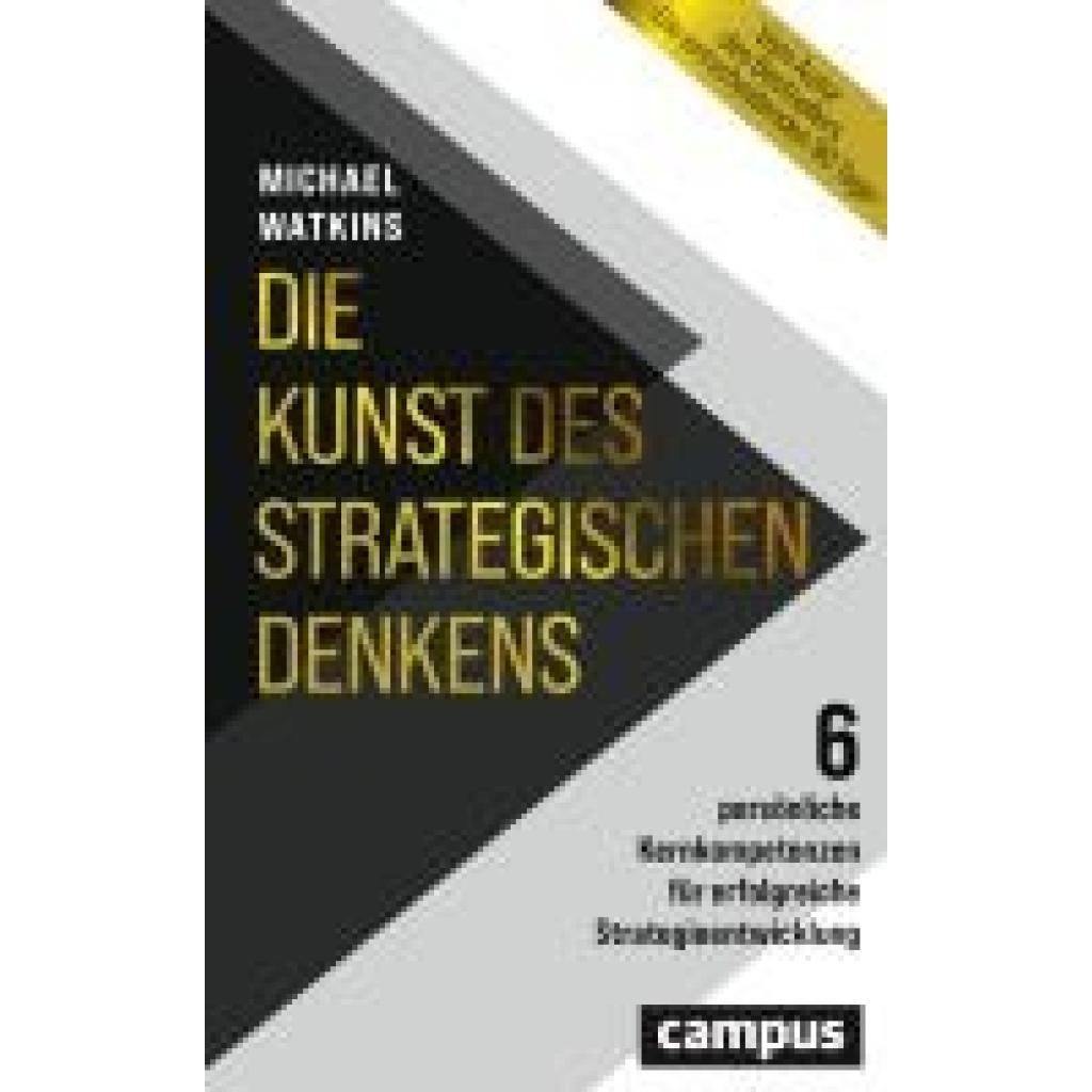 9783593519098 - Die Kunst des strategischen Denkens - Michael Watkins Gebunden