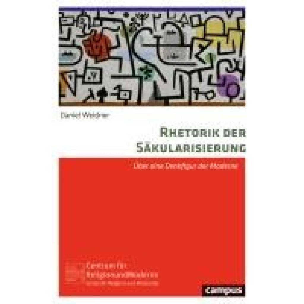 9783593518312 - Rhetorik der Säkularisierung - Daniel Weidner Kartoniert (TB)