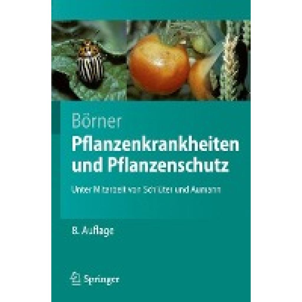 Börner, Horst: Pflanzenkrankheiten und Pflanzenschutz