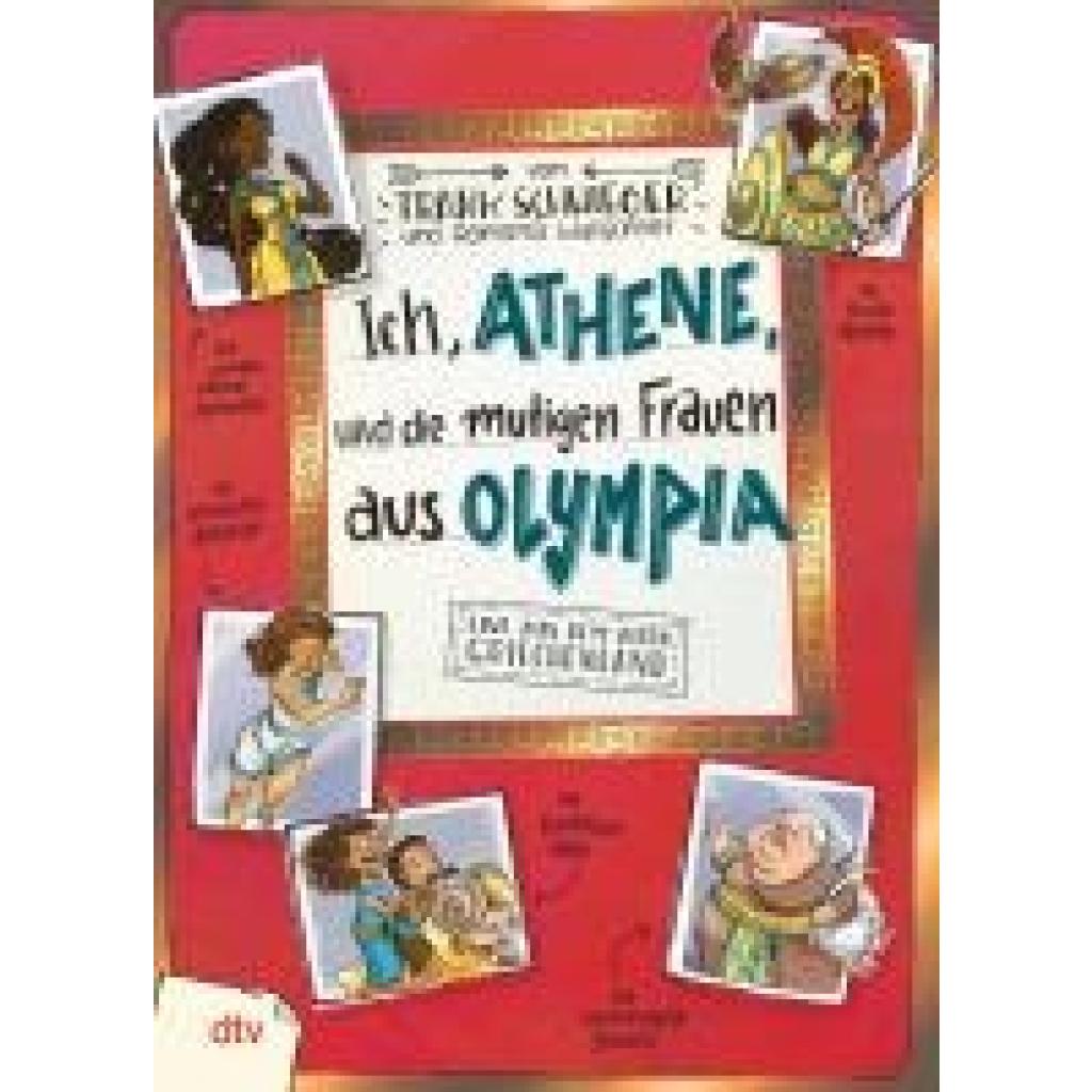 9783423765084 - Schwieger Frank Ich Athene und die mutigen Frauen aus Olympia - Live aus dem alten Griechenland 9783423765084 - Schwieger Frank Ich Athene und die mutigen Frauen aus Olympia - Live aus dem alten Griechenland
