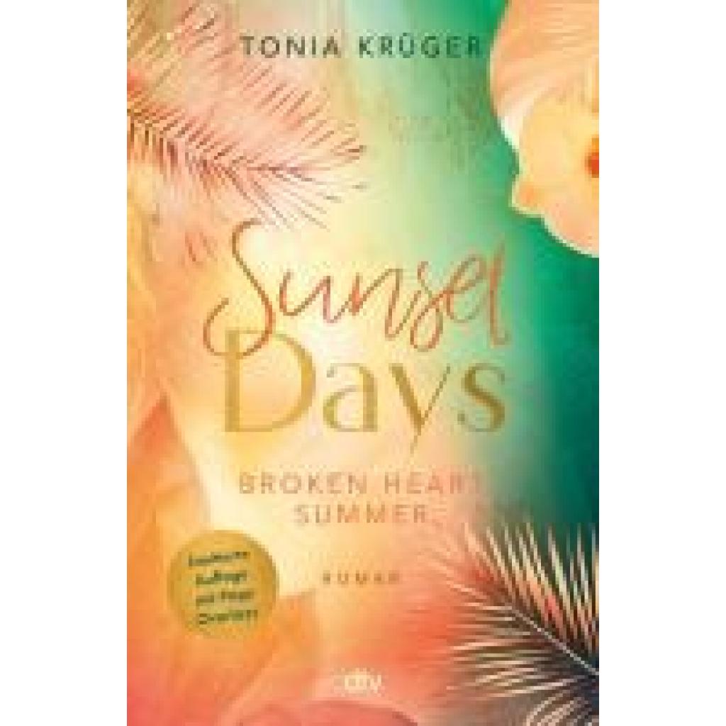 9783423741071 - Sunset Days   Broken Heart Summer Bd1 - Tonia Krüger Kartoniert (TB)