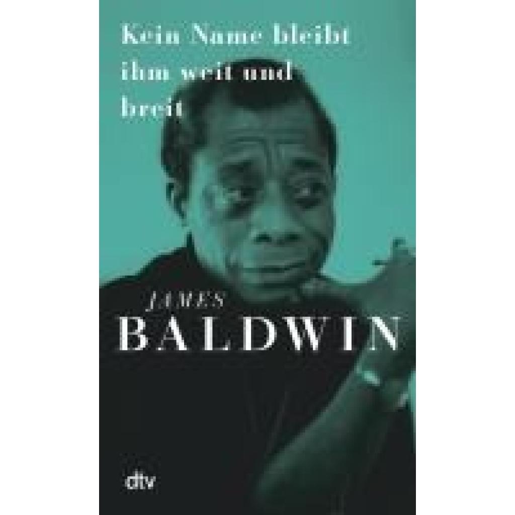 9783423284004 - Kein Name bleibt ihm weit und breit - James Baldwin Gebunden