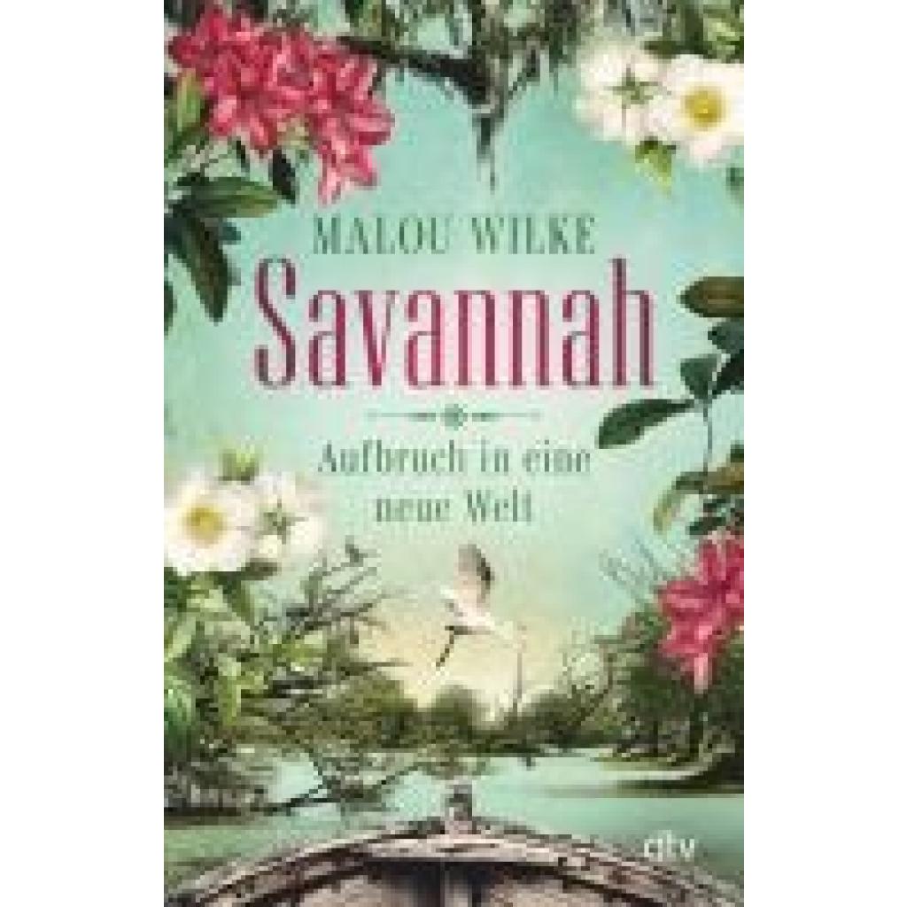 9783423220569 - Aufbruch in eine neue Welt Savannah Bd1 - Malou Wilke Taschenbuch 9783423220569 - Aufbruch in eine neue Welt Savannah Bd1 - Malou Wilke Taschenbuch