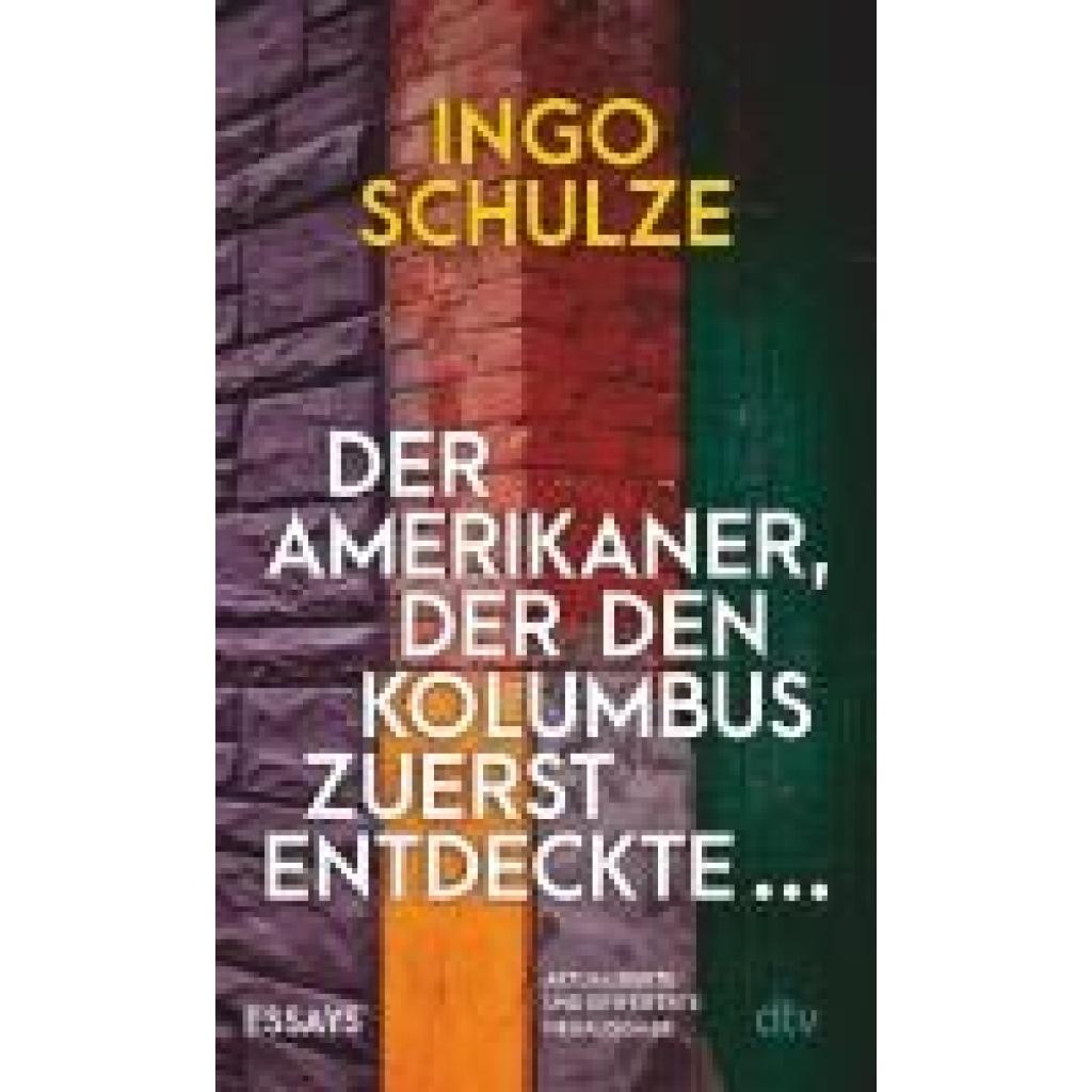 9783423149051 - Schulze Ingo Der Amerikaner der den Kolumbus zuerst entdeckte 