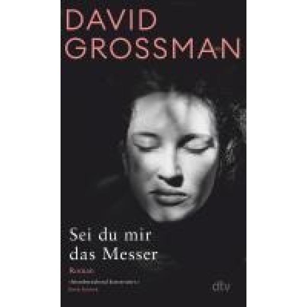 9783423148993 - Sei du mir das Messer - David Grossman Taschenbuch 9783423148993 - Sei du mir das Messer - David Grossman Taschenbuch