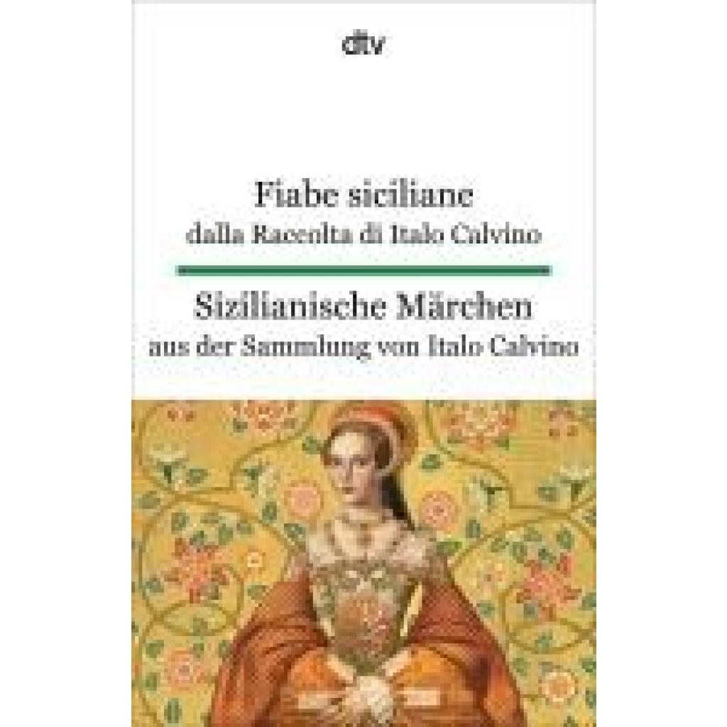 9783423095655 - Fiabe siciliane dalla Raccolta di Italo Calvino Sizilianische Märchen aus der Sammlung von Italo Calvino - Italo Calvino Taschenbuch