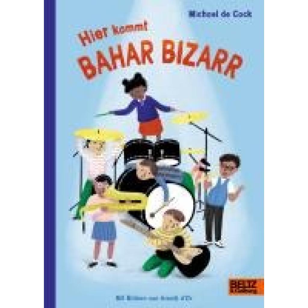 9783407758910 - Hier kommt Bahar Bizarr - Michael de Cock Gebunden