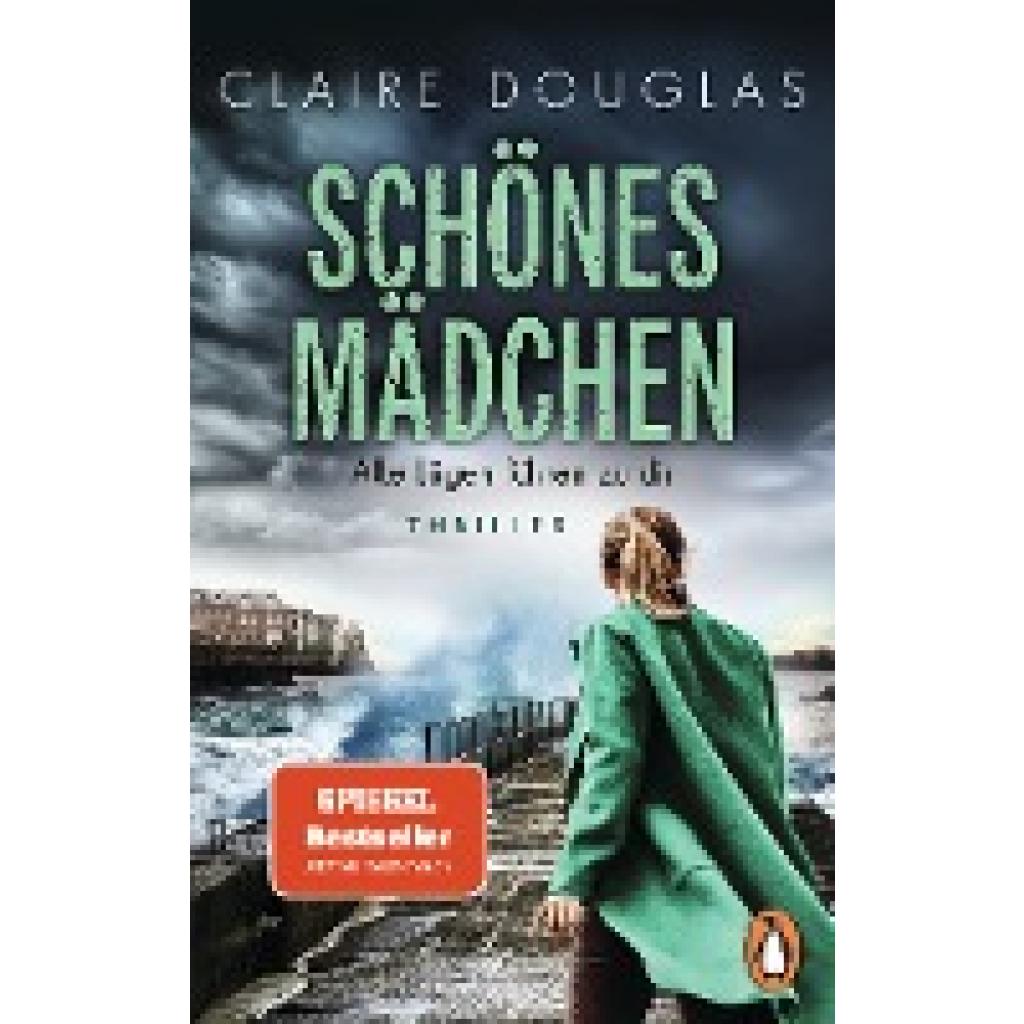 9783328110149 - Schönes Mädchen - Alle Lügen führen zu dir - Claire Douglas Taschenbuch