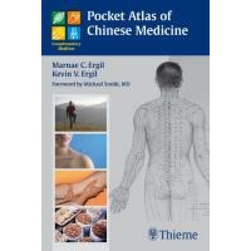 Ergil, Marnae C.: Pocket Atlas of Chinese Medicine