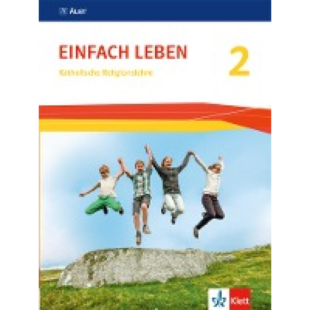 9783120070443 - EinFACH Leben Ausgabe Baden-Württemberg Neubearbeitung 2016 2 Einfach leben 2 Ausgabe S - 7 8 Schuljahr Schülerbuch Kartoniert (TB) 9783120070443 - EinFACH Leben Ausgabe Baden-Württemberg Neubearbeitung 2016 2 Einfach leben 2 Ausgabe S - 7 8 Schuljahr Schülerbuch Kartoniert (TB)