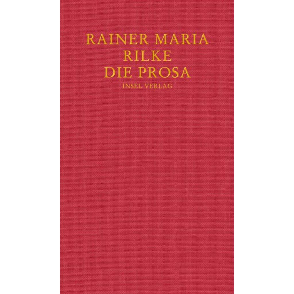 9783458176855 - Die Prosa - Rainer Maria Rilke Leinen