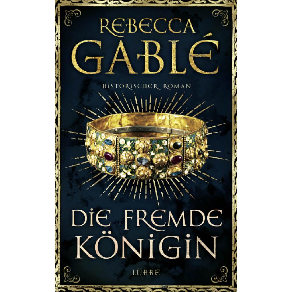 9783431039771 - Die fremde Königin   Otto der Große Bd2 - Rebecca Gablé Gebunden