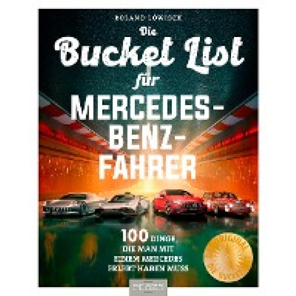 9783966647274 - Bucket-List für Mercedes-Fahrer - Roland Löwisch Kartoniert (TB)
