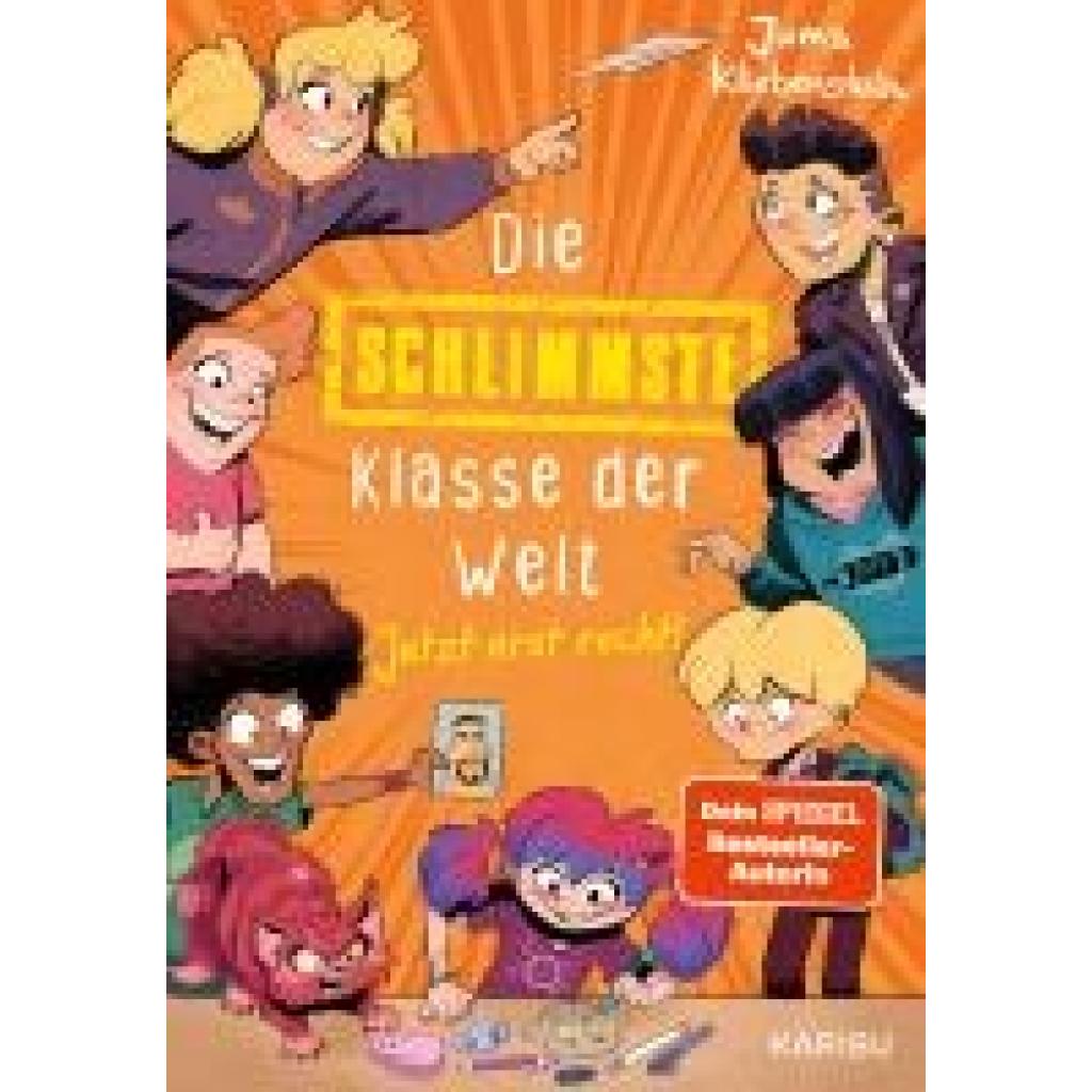9783961293964 - Jetzt erst recht!   Die schlimmste Klasse der Welt Bd3 - Juma Kliebenstein Gebunden