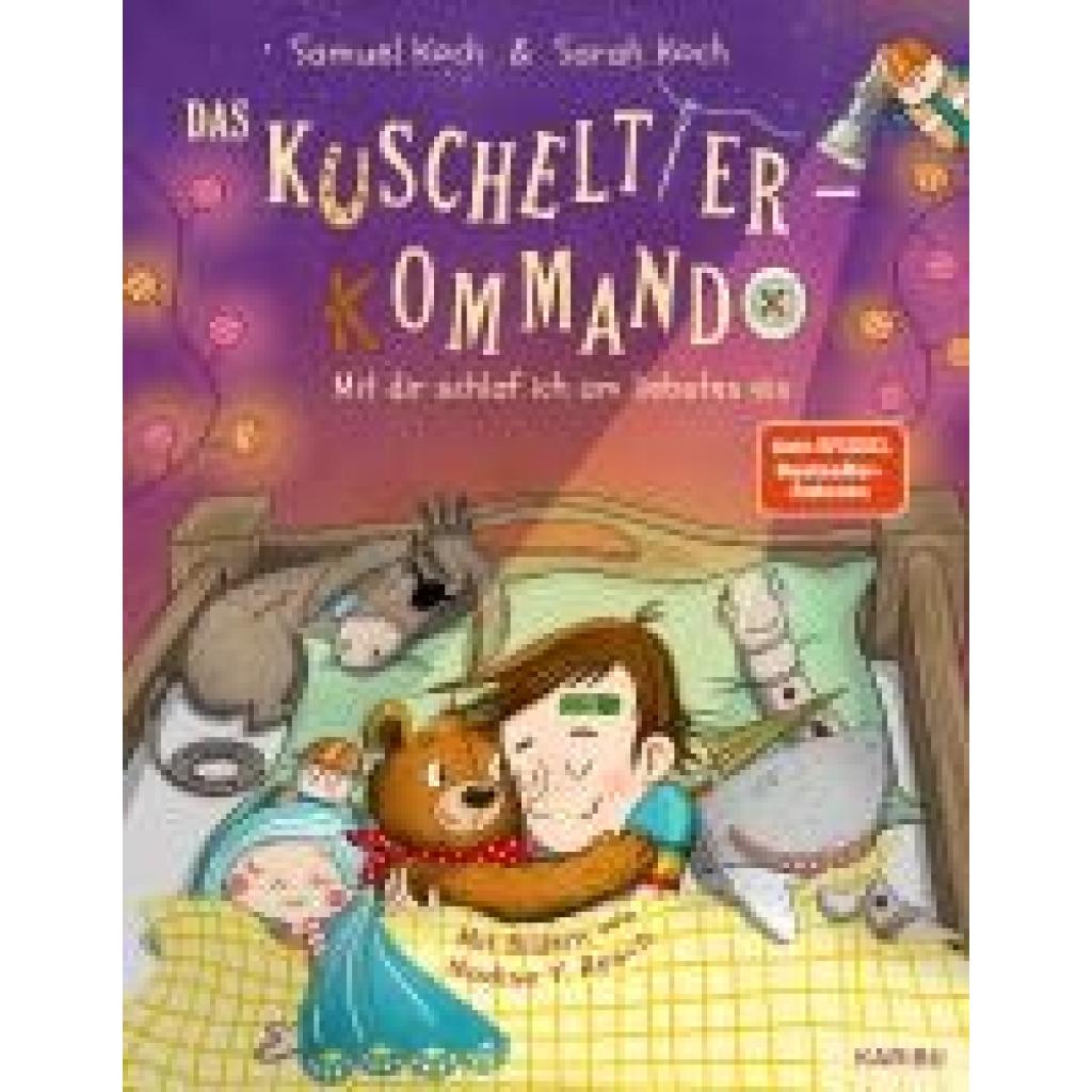 9783961293070 - Mit dir schlaf ich am liebsten ein Das Kuscheltier-Kommando Bd3 - Samuel Koch Sarah Koch Gebunden 9783961293070 - Mit dir schlaf ich am liebsten ein Das Kuscheltier-Kommando Bd3 - Samuel Koch Sarah Koch Gebunden