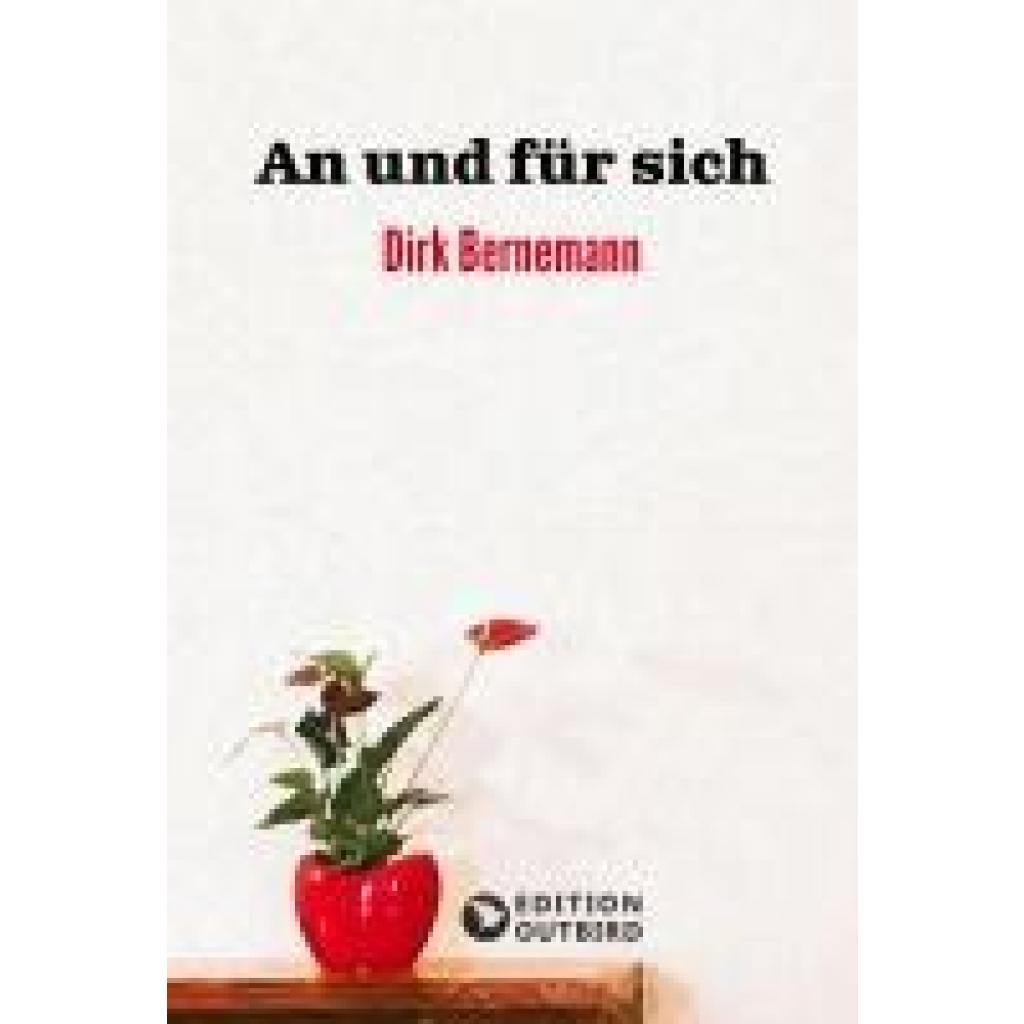 9783948887629 - An und für sich - Dirk Bernemann Kartoniert (TB)