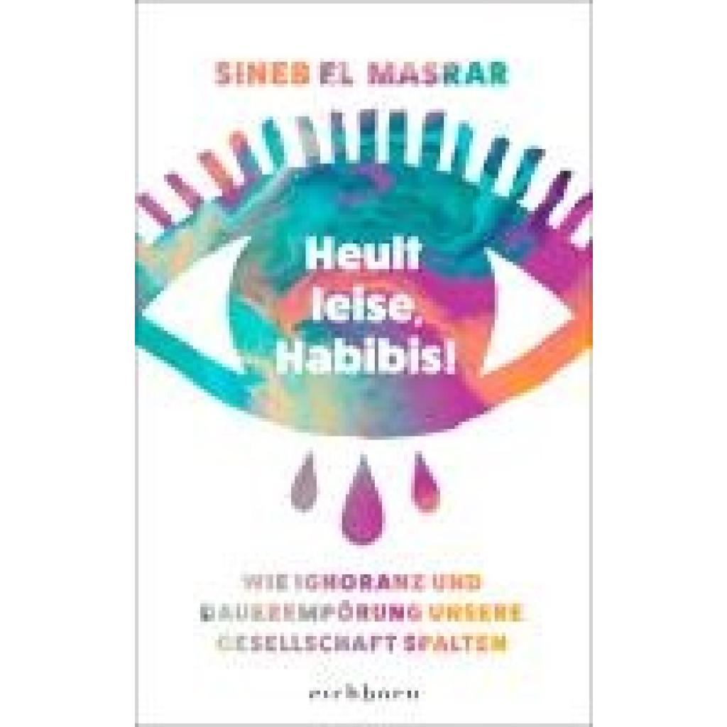 9783847901709 - Heult leise Habibis - Sineb El Masrar Gebunden 9783847901709 - Heult leise Habibis - Sineb El Masrar Gebunden