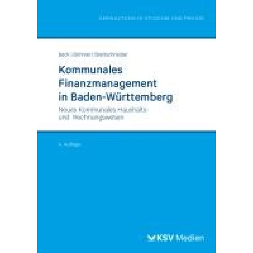 9783829318600 - Reihe Verwaltung in Studium und Praxis   Kommunales Finanzmanagement in Baden-Württemberg - Uwe Beck Roland Böhmer Dieter Brettschneider Kartoniert (TB)